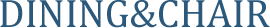 ダイニング&チェア